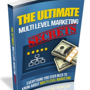 The Ultimate Multi Level Marketing Secrets